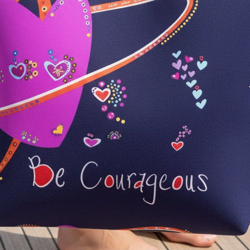 Neoprene Tote Bag - Be Courageous - Love Your Life